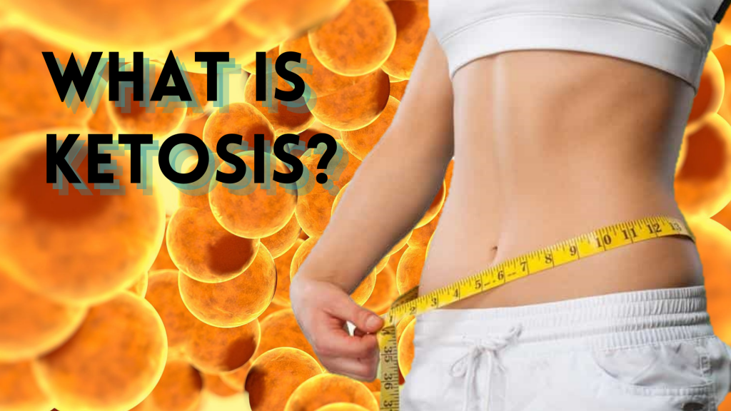 What is Ketosis