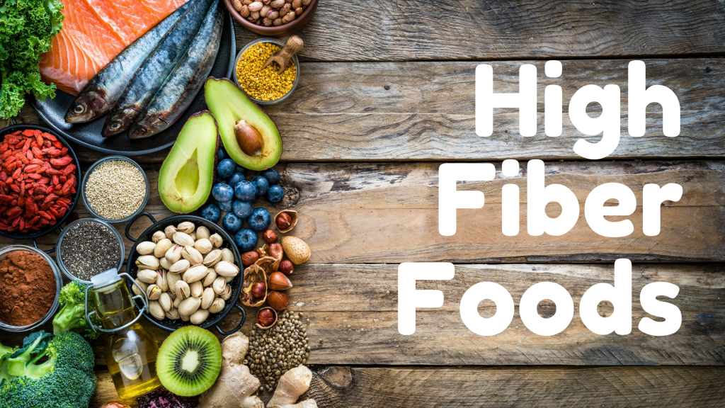 High Fiber Foods